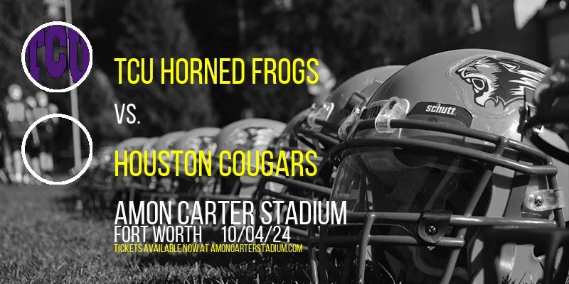 TCU Horned Frogs vs. Houston Cougars at Amon Carter Stadium